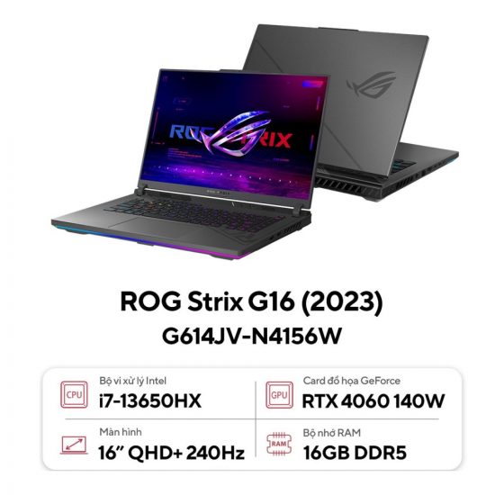 Laptop ASUS Gaming ROG Strix G16 G614JV-N4156W (Intel Core i7-13650HX, Ram 16GB, SSD 512GB, GeForce RTX 4060 8GB, Màn Hình 16inch WQXGA 240Hz, Windows 11 Home)