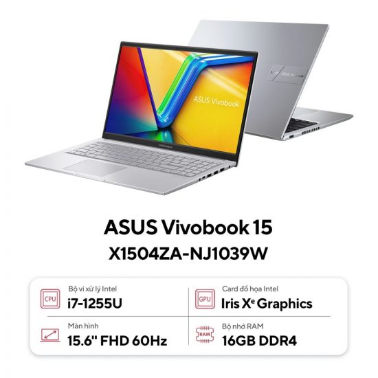 LAPTOP ASUS VIVOBOOK 15 X1504ZA-NJ1039W (Intel Core I7-1255U, RAM 16GB, SSD 512GB,Intel Iris Xe Graphics, Màn Hình 15.6inch FullHD, WIndows 11)