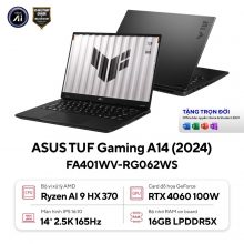 Laptop ASUS TUF Gaming A14 FA401WV-RG062WS (AMD Ryzen AI 9 HX 370, Ram 16GB, SSD 1TB, VGA GeForce RTX 4060 8GB, Màn Hình 14inch 2.5K 165Hz, Windows 11 Home SL)