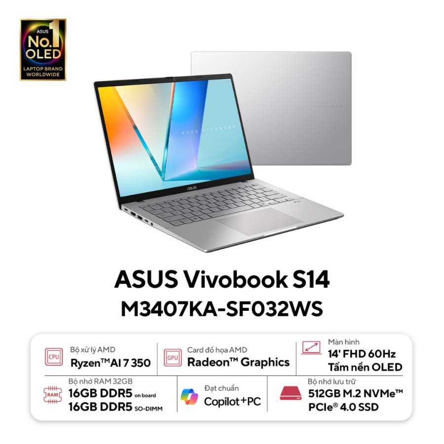 36810-laptop-asus-vivobook-s14-m3407ka-sf032ws-philong1-1 Laptop ASUS Vivobook S14 M3407KA-SF032WS (AMD Ryzen AI 7 350, RAM 32GB, SSD 512GB, AMD Radeon, Màn Hình 14 inch WUXGA OLED, Windows 11, Office Home 2024, Office 365 Basic 1 Năm, Màu Bạc)