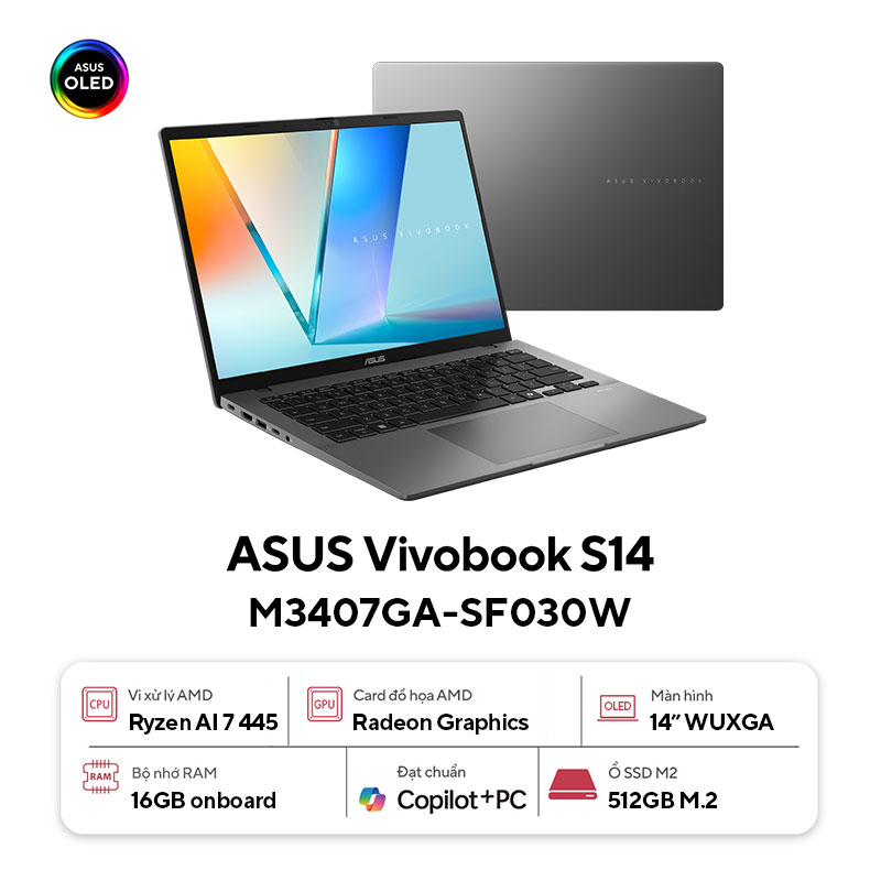 37332-30942_thumb_laptop_asus_vivobook_s14_m3407ga_sf030w_1-1 Laptop ASUS Vivobook S14 M3407GA-SF030W (AMD RYZEN AI 7 445, RAM 16GB, SSD 512GB, Màn Hình 14 inch WUXGA OLED, VGA AMD Radeon, Windows 11)